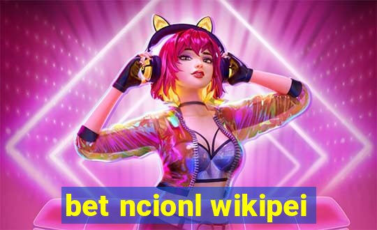 bet ncionl wikipei